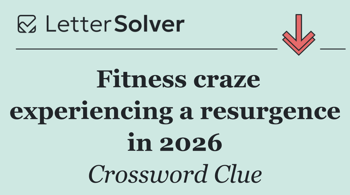 Fitness craze experiencing a resurgence in 2026