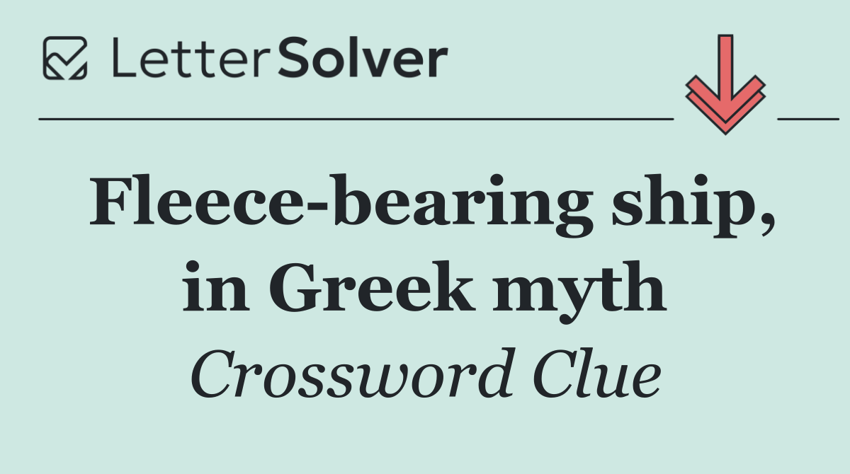 Fleece bearing ship, in Greek myth