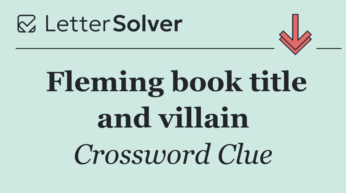 Fleming book title and villain