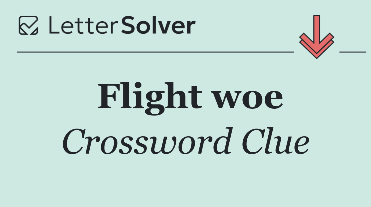 Flight woe