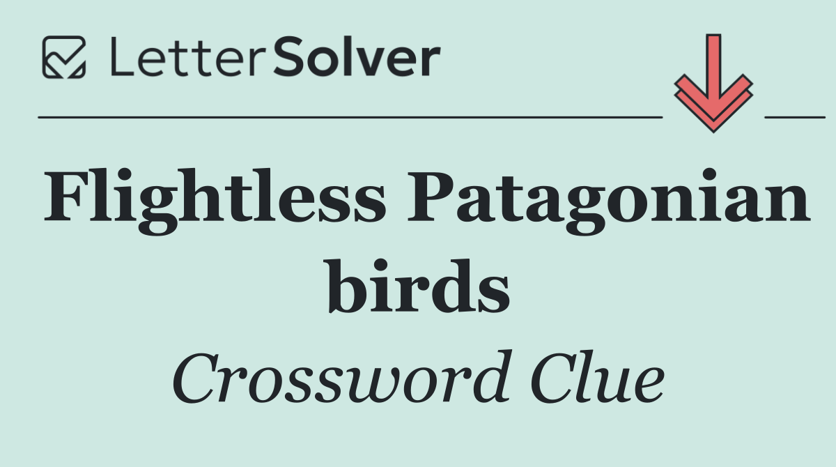 Flightless Patagonian birds