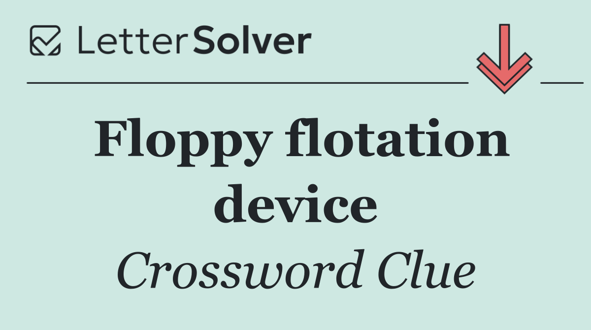 Floppy flotation device