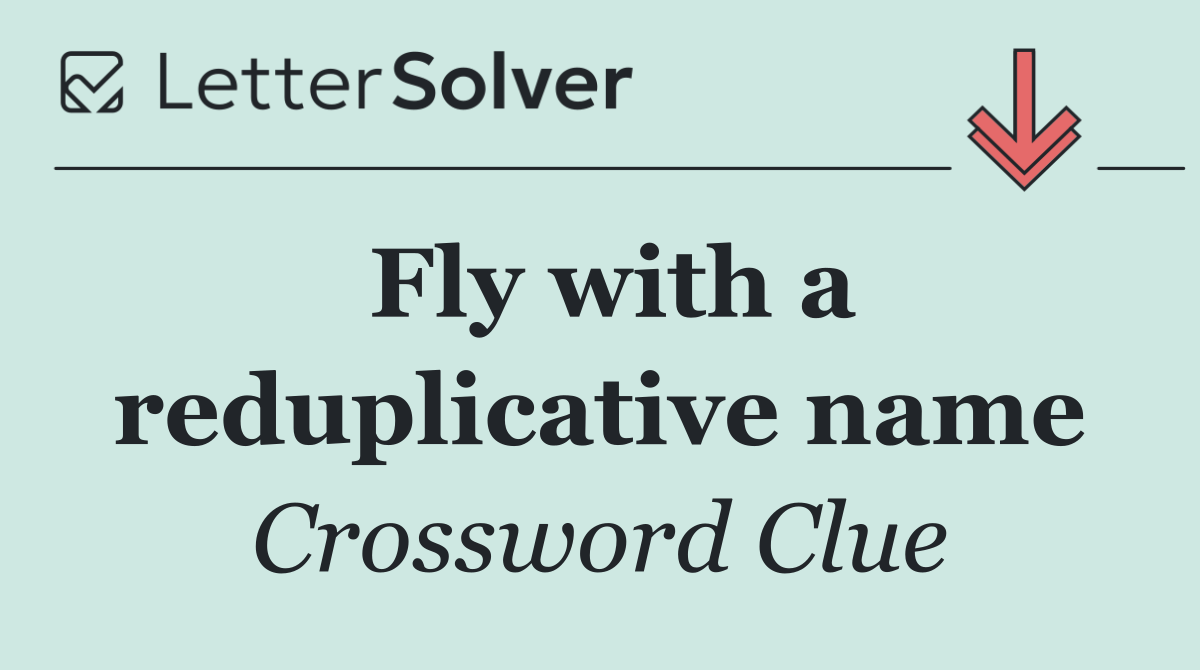 Fly with a reduplicative name