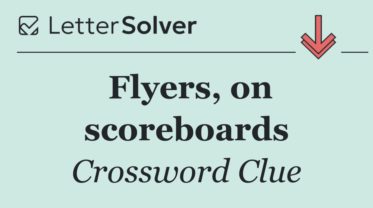 Flyers, on scoreboards