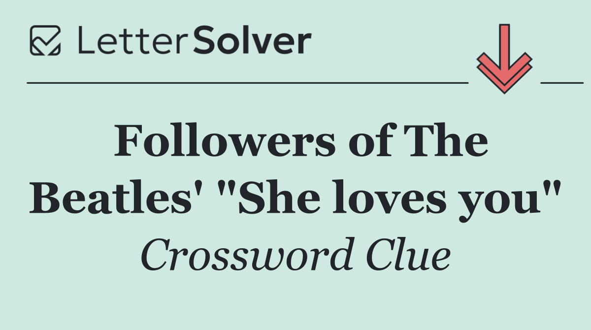 Followers of The Beatles' "She loves you"