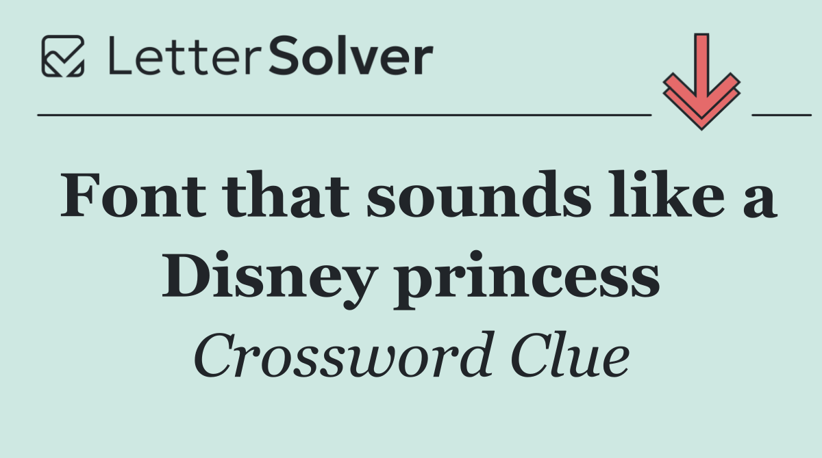 Font that sounds like a Disney princess