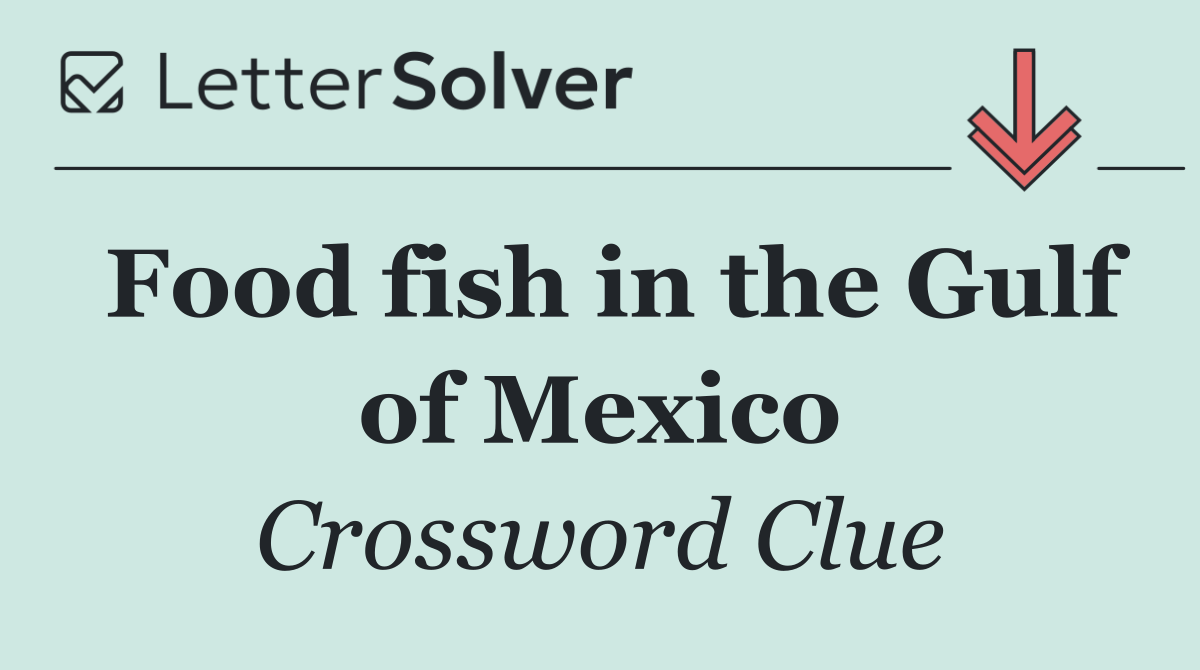 Food fish in the Gulf of Mexico