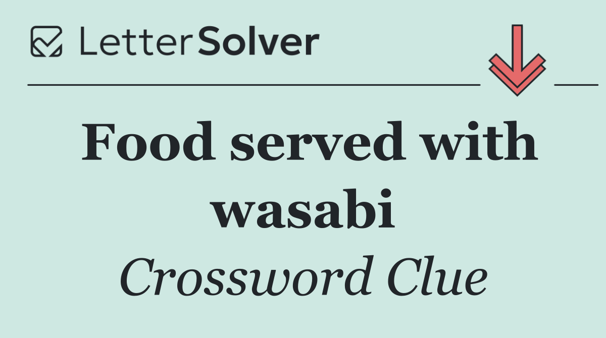 Food served with wasabi