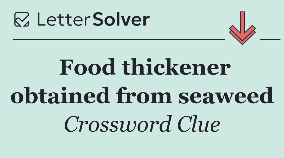Food thickener obtained from seaweed