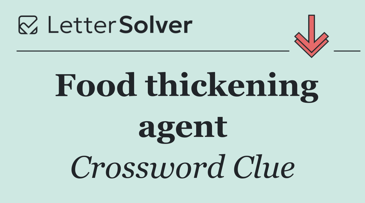 Food thickening agent