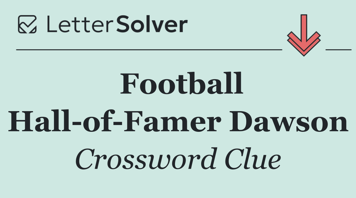 Football Hall of Famer Dawson