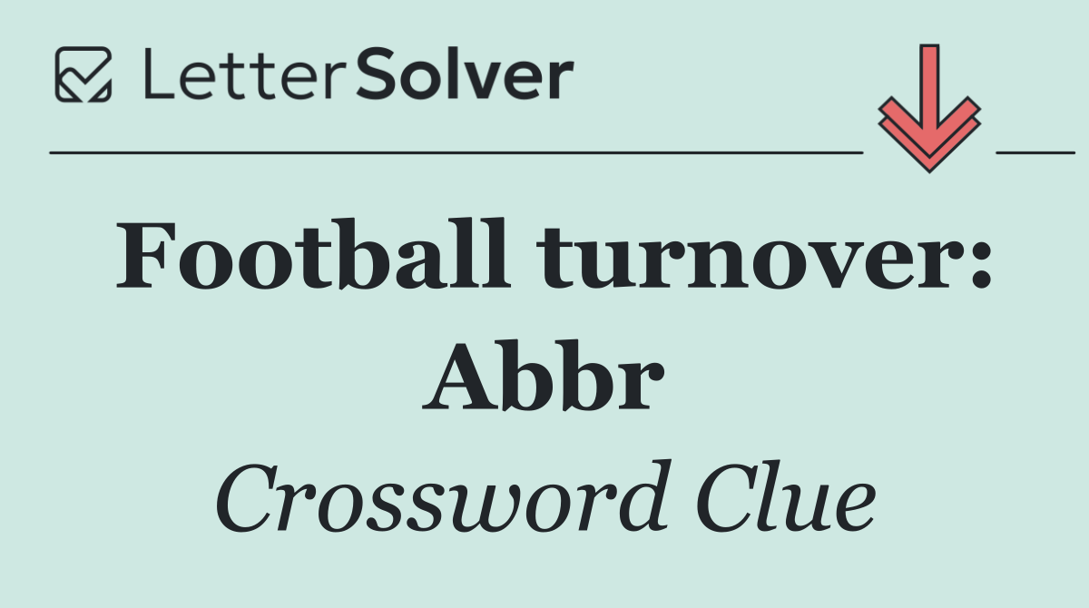Football turnover: Abbr