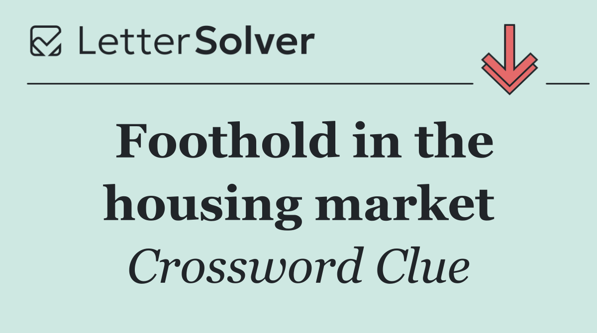 Foothold in the housing market