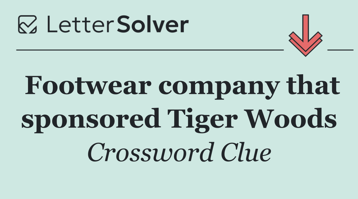 Footwear company that sponsored Tiger Woods