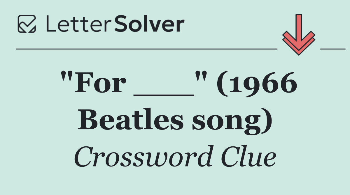 "For ___" (1966 Beatles song)
