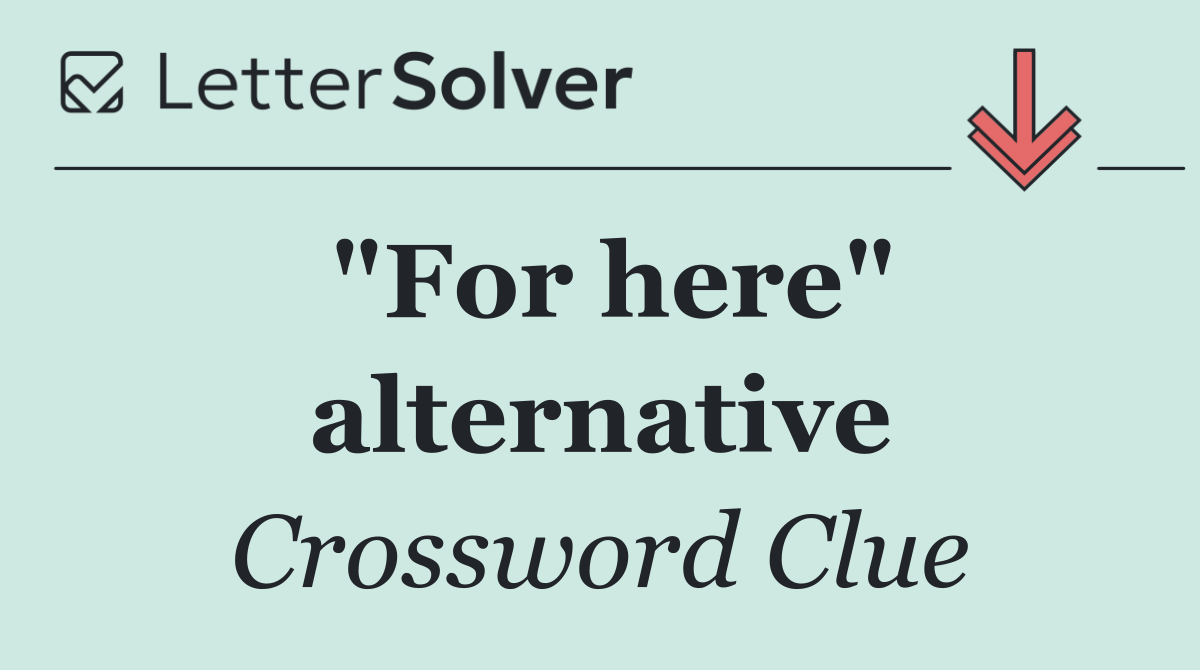 "For here" alternative