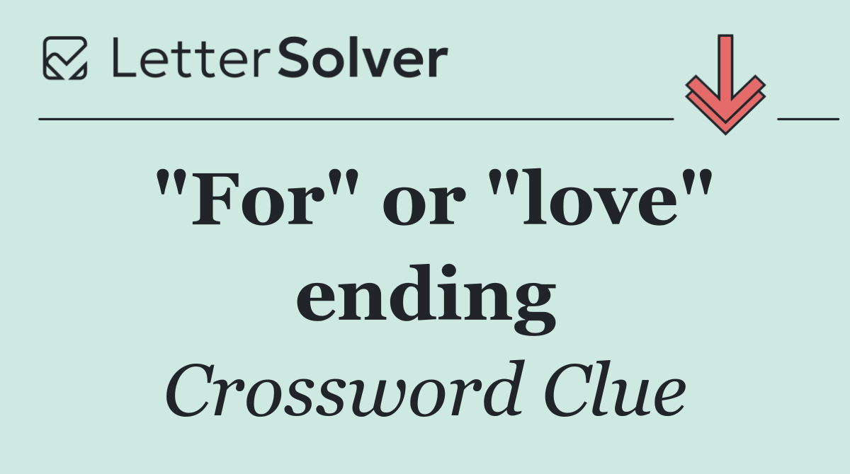 "For" or "love" ending