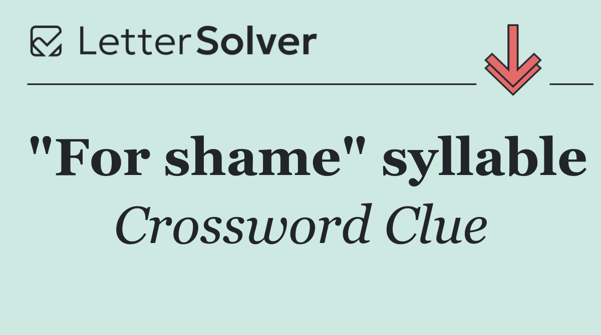 "For shame" syllable