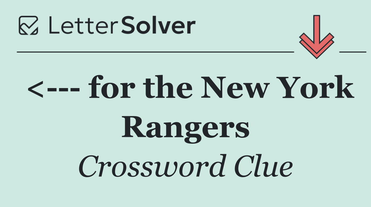 <    for the New York Rangers