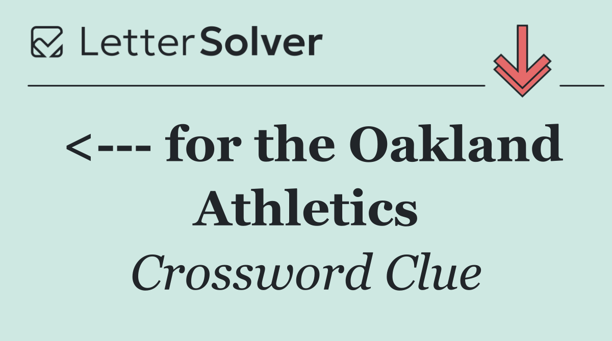 <    for the Oakland Athletics