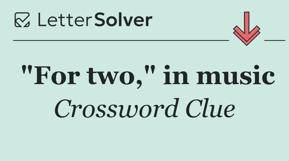 "For two," in music