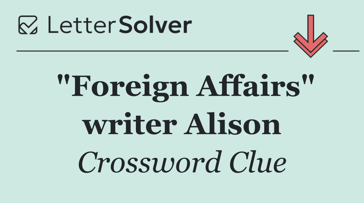 "Foreign Affairs" writer Alison