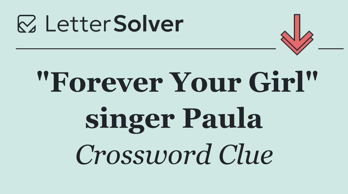 "Forever Your Girl" singer Paula