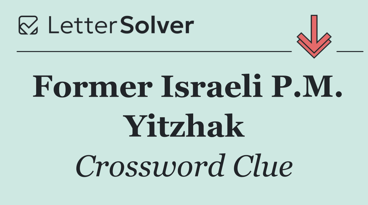 Former Israeli P.M. Yitzhak