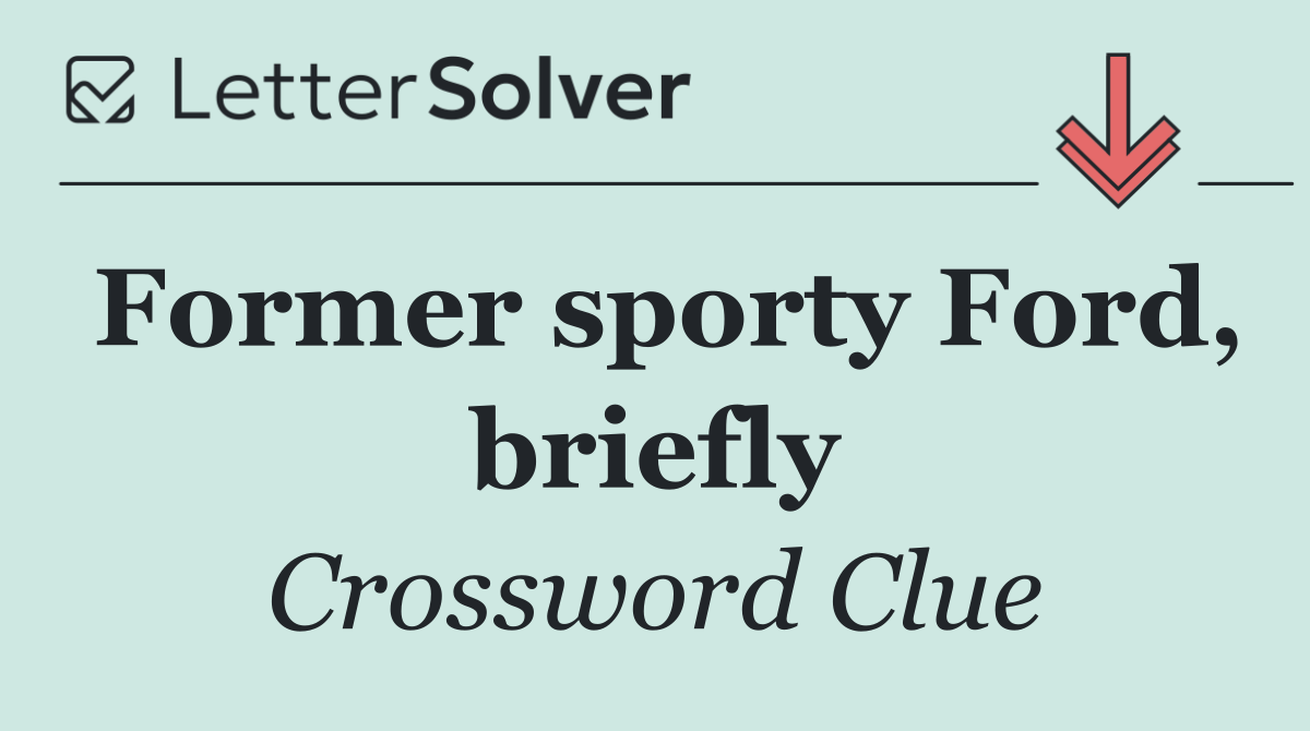 Former sporty Ford, briefly