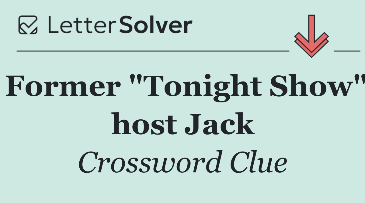 Former "Tonight Show" host Jack