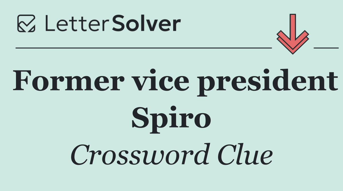 Former vice president Spiro