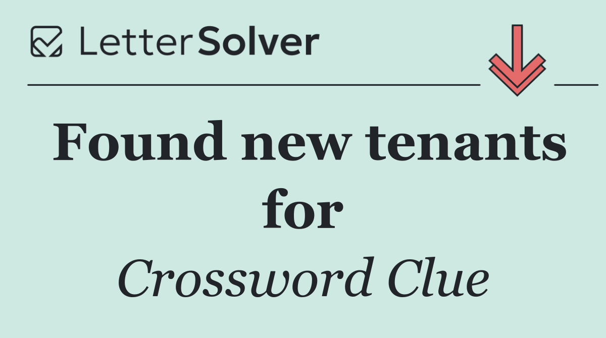 Found new tenants for