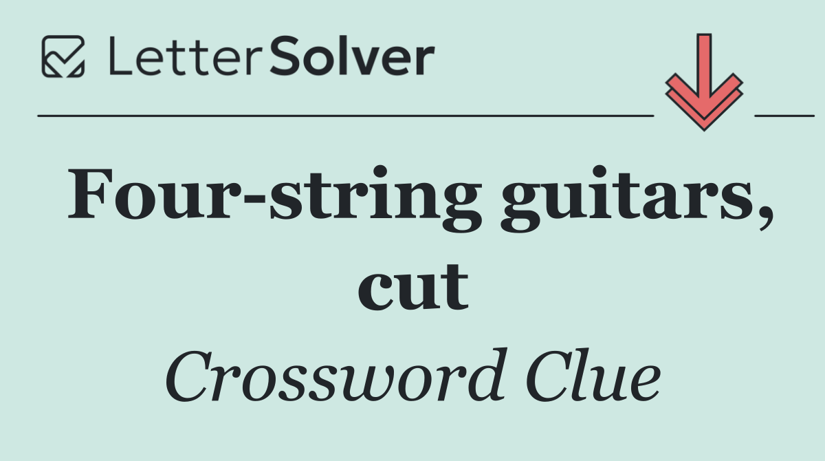 Four string guitars, cut