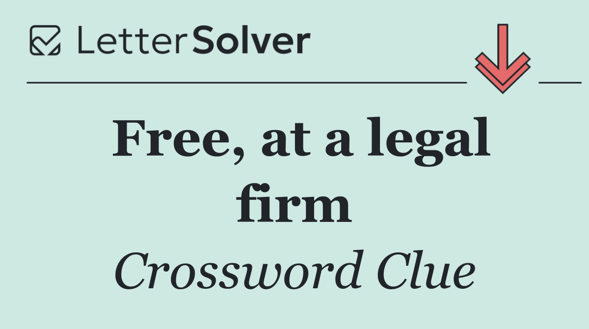 Free, at a legal firm