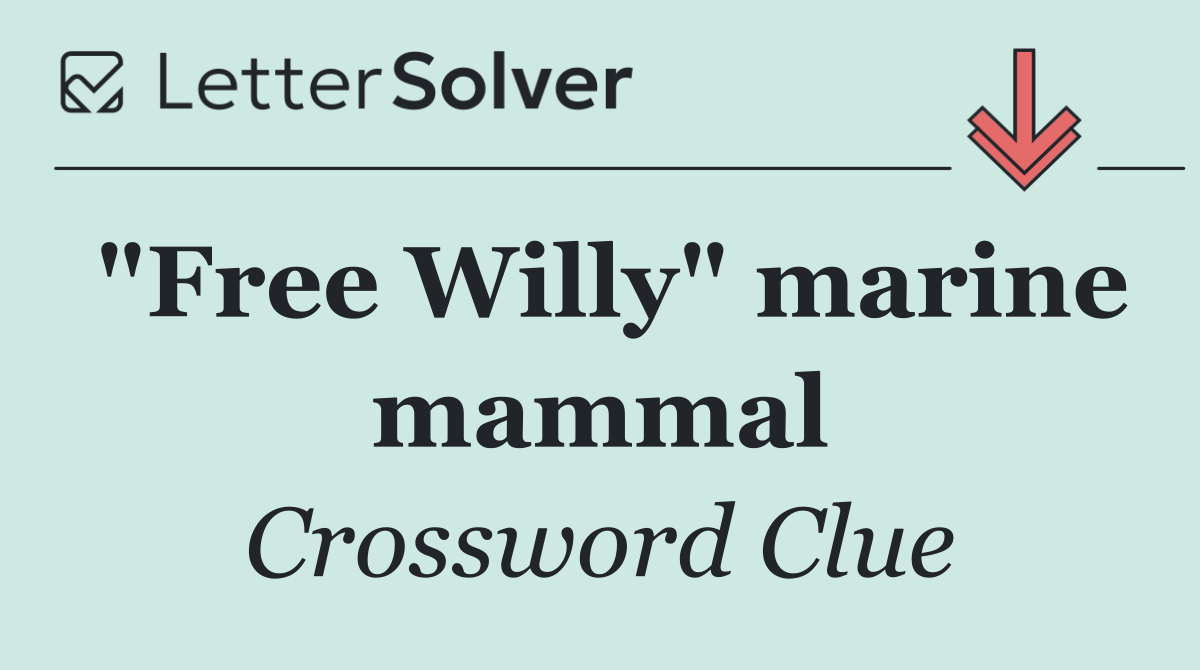 "Free Willy" marine mammal