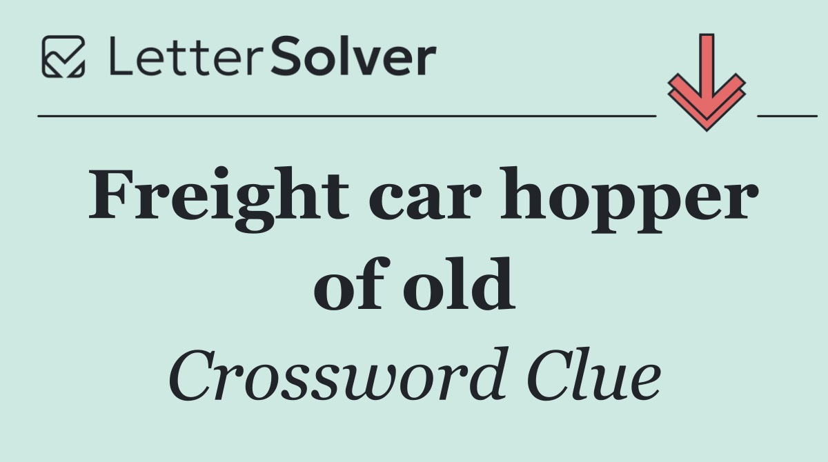 Freight car hopper of old