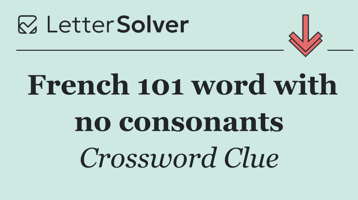 French 101 word with no consonants