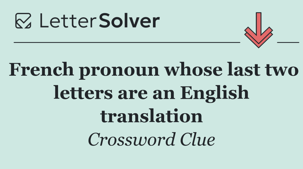 French pronoun whose last two letters are an English translation