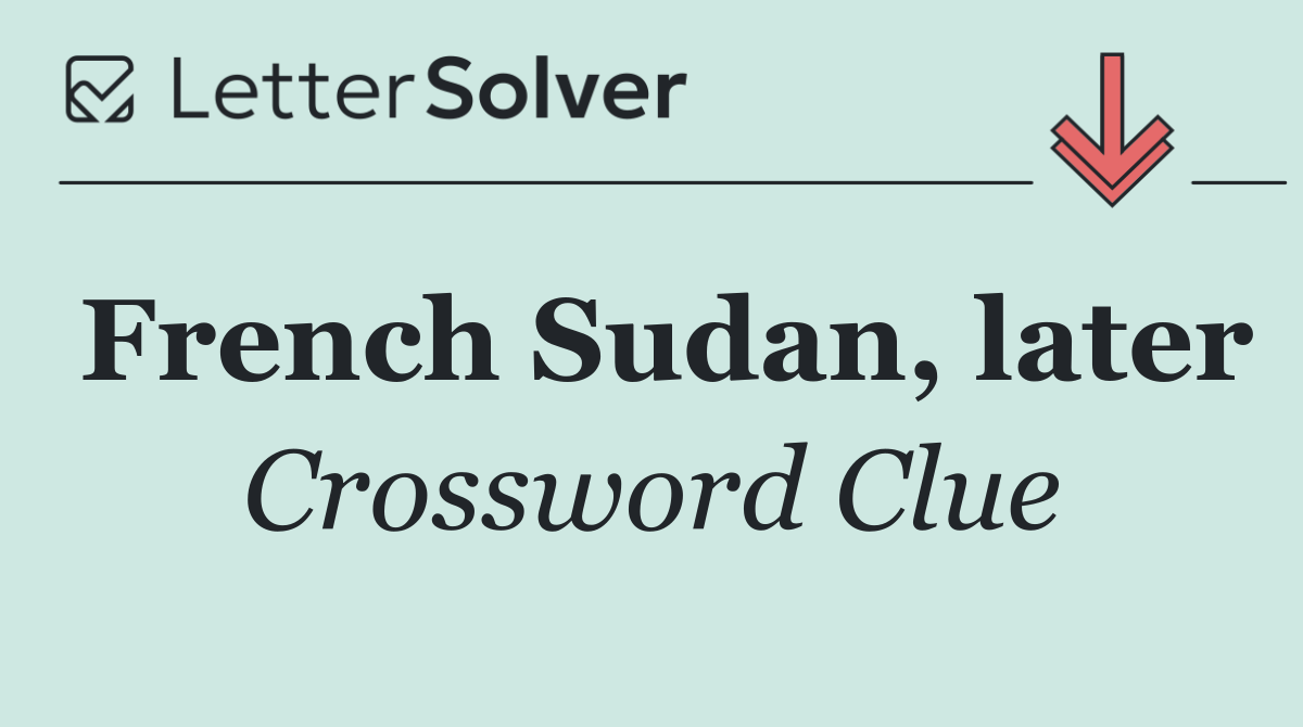 French Sudan, later