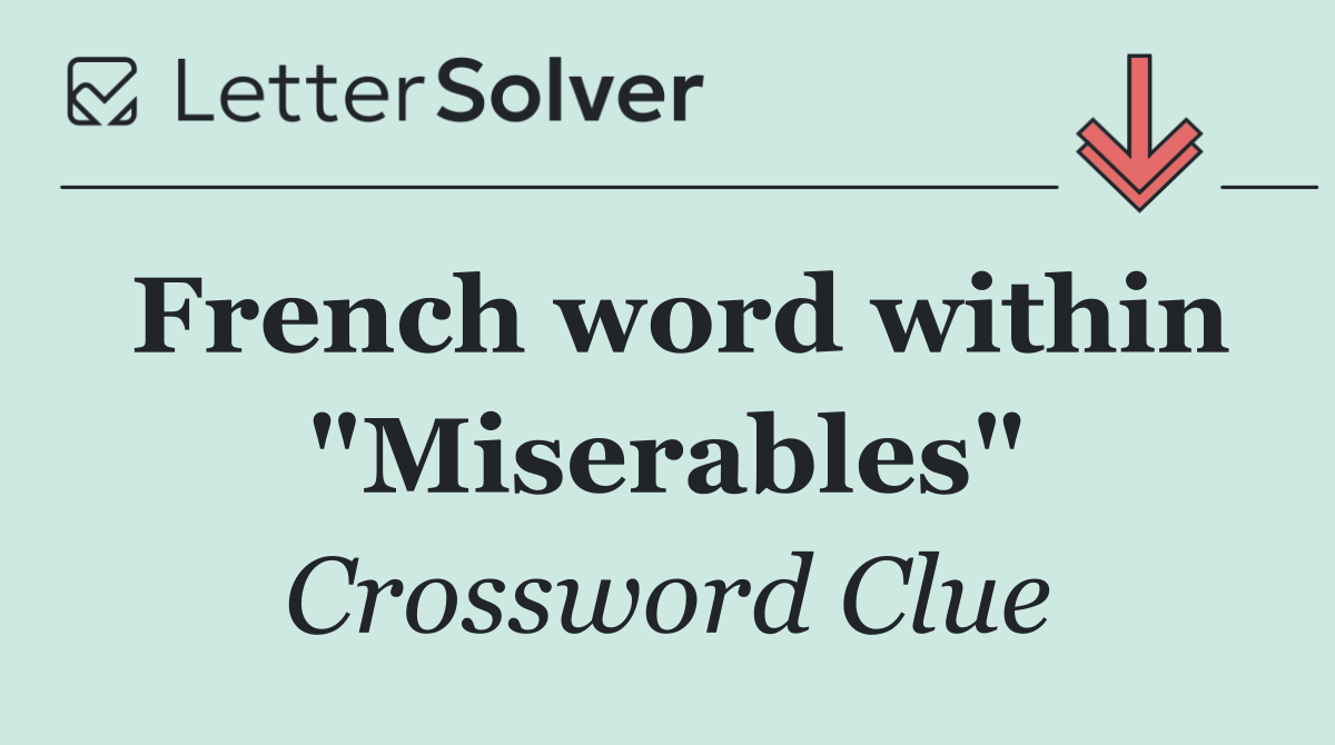 French word within "Miserables"