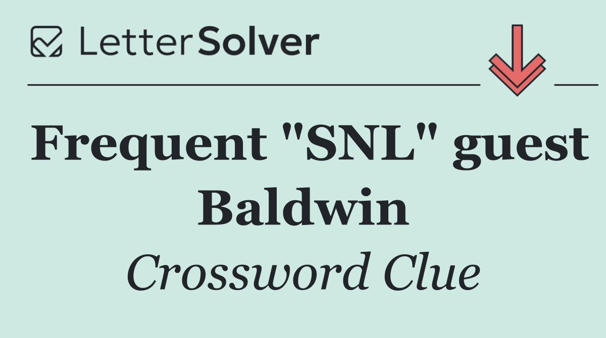 Frequent "SNL" guest Baldwin