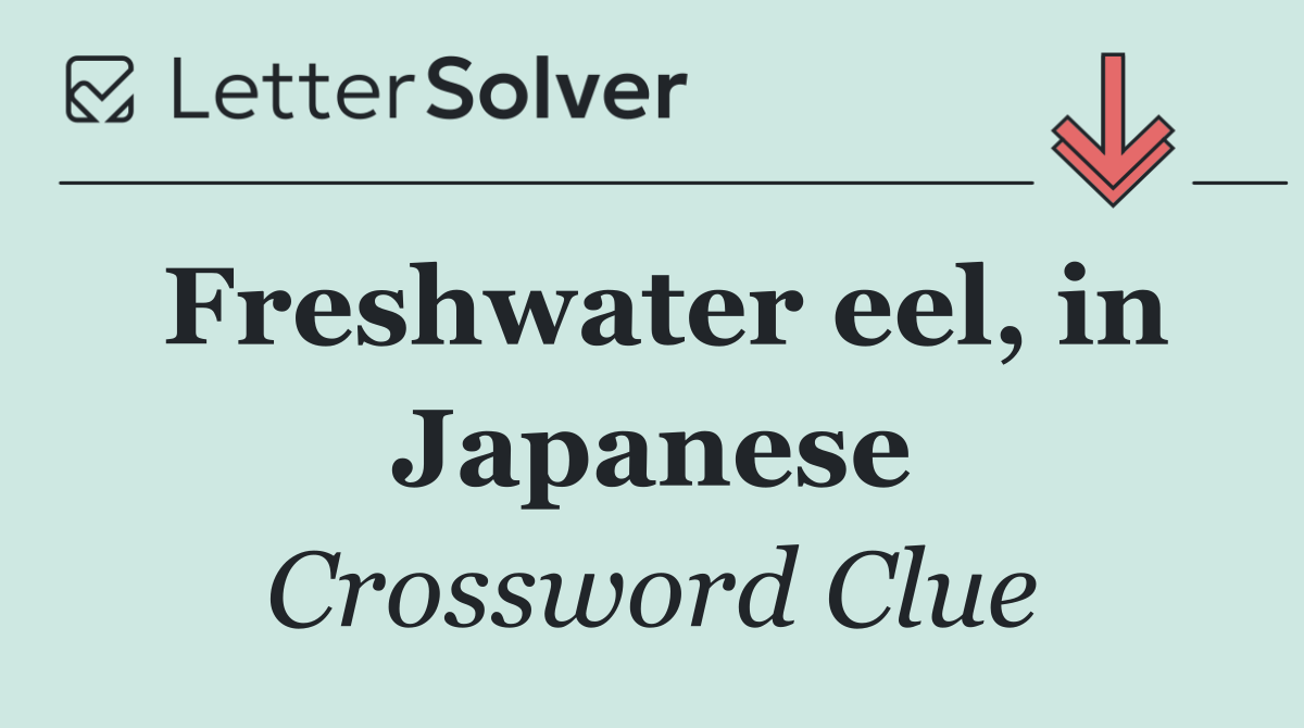 Freshwater eel, in Japanese