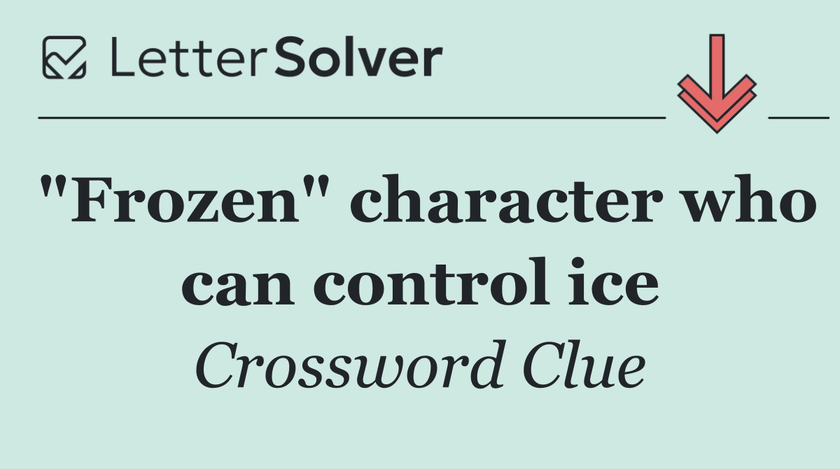 "Frozen" character who can control ice