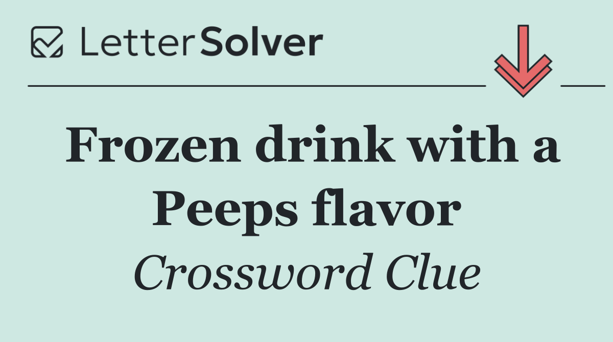 Frozen drink with a Peeps flavor