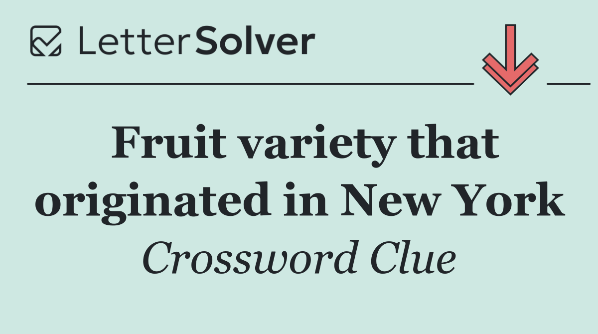 Fruit variety that originated in New York