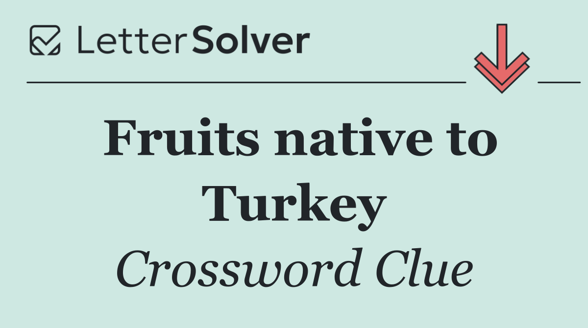 Fruits native to Turkey