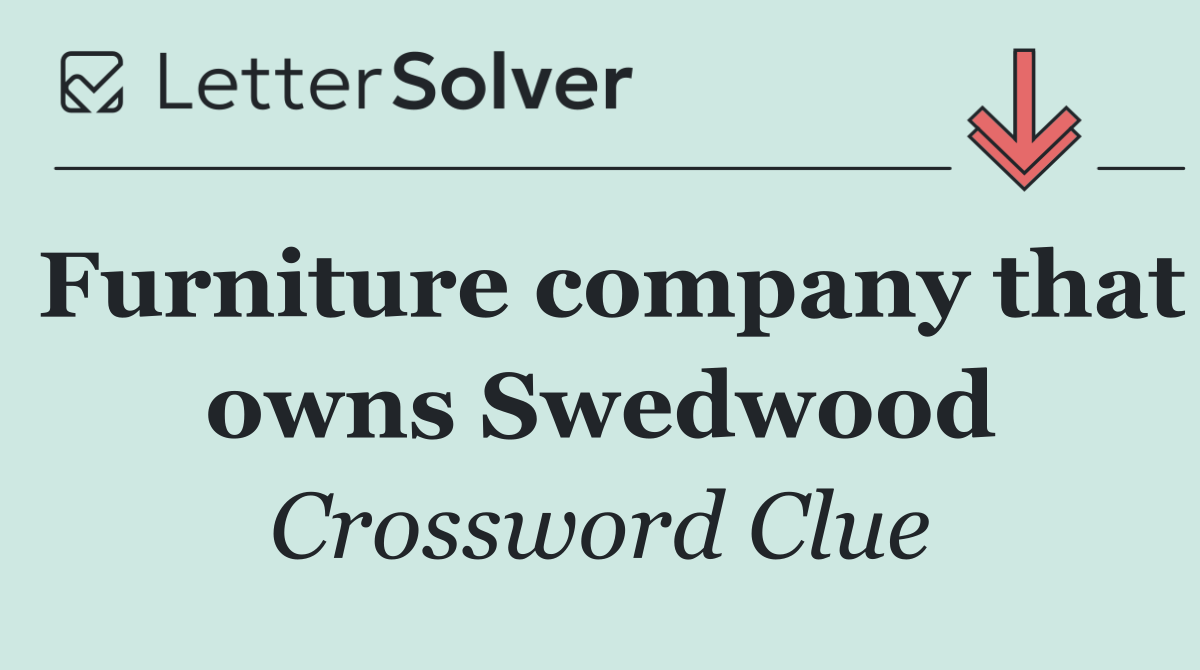 Furniture company that owns Swedwood