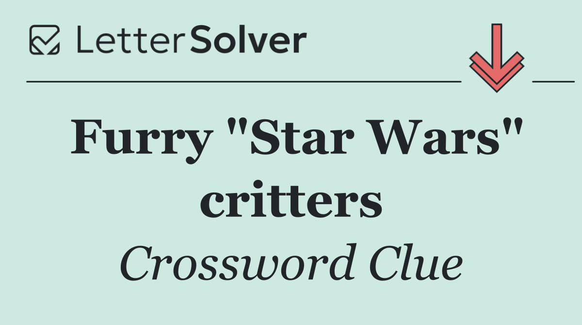 Furry "Star Wars" critters