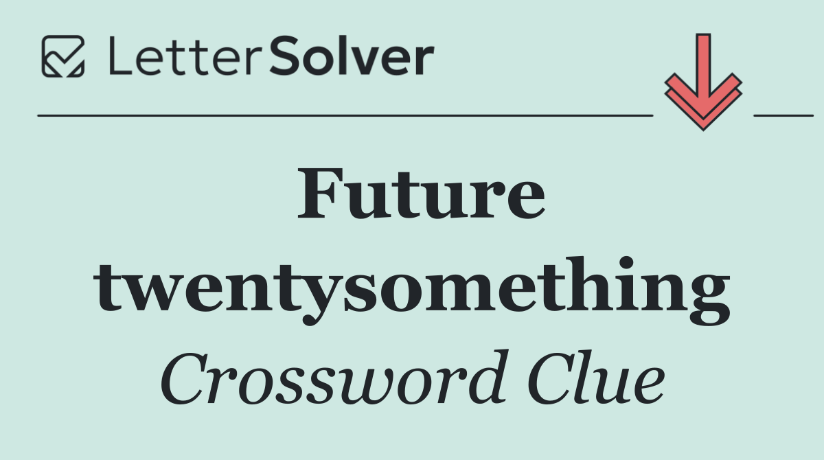 Future twentysomething