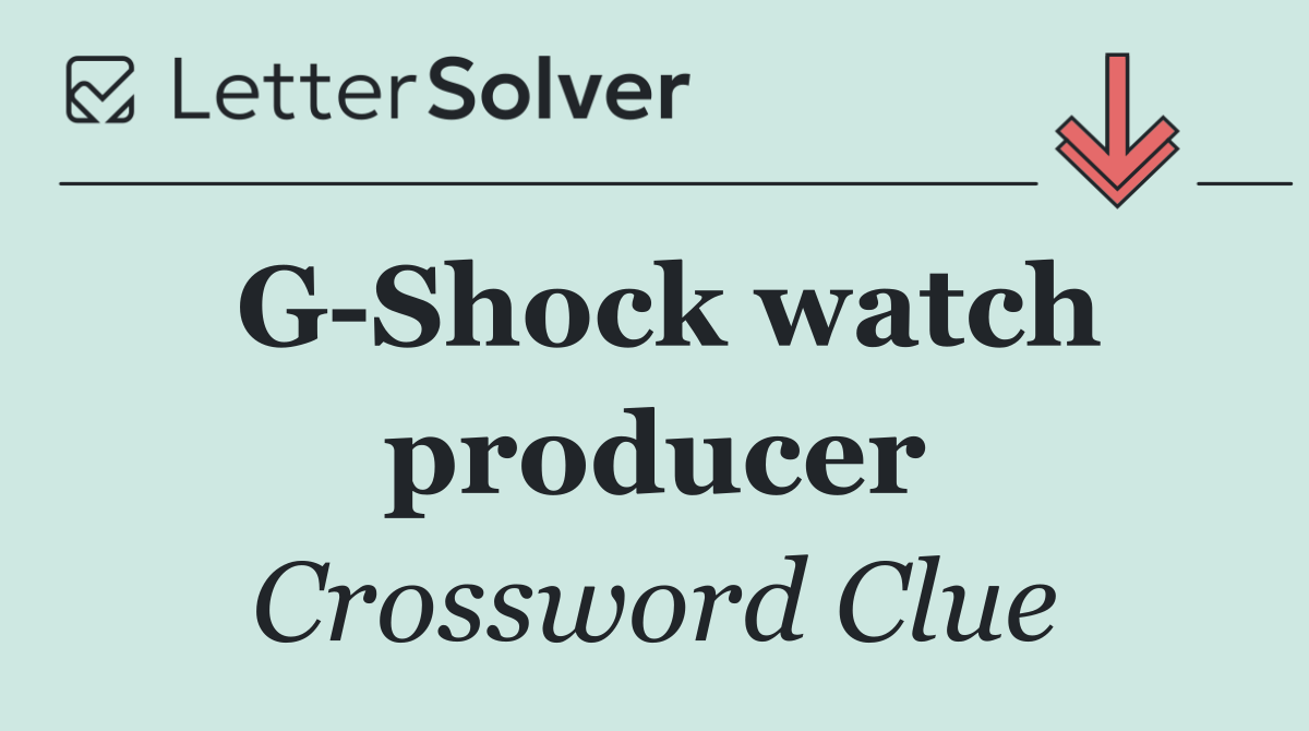 G Shock watch producer